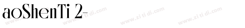 aoShenTi 2字体转换